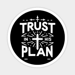 Trust in His Plan Magnet